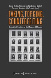 Faking, Forging, Counterfeiting