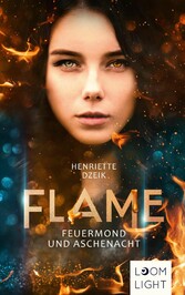 Flame 1: Feuermond und Aschenacht