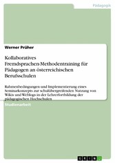 Kollaboratives Fremdsprachen-Methodentraining für Pädagogen an  österreichischen Berufsschulen