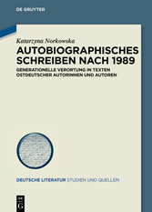 Autobiographisches Schreiben nach 1989