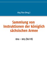 Sammlung von Instruktionen der königlich sächsischen Armee