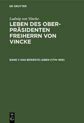 Das bewegte Leben (1774-1816)