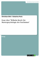 Essay über 'Wilhelm Reich: Die Massenpsychologie des Faschismus'