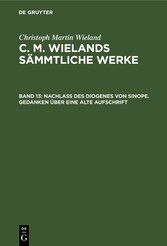 Nachlass des Diogenes von Sinope. Gedanken über eine alte Aufschrift