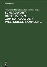 Schlagwort-Repertorium zum Katalog der Weltkriegs-Sammlung