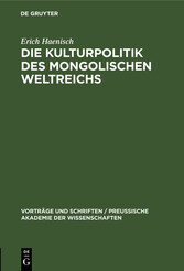 Die Kulturpolitik des mongolischen Weltreichs