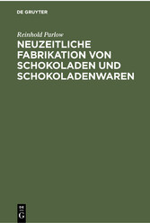 Neuzeitliche Fabrikation von Schokoladen und Schokoladenwaren