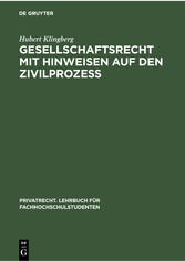 Gesellschaftsrecht mit Hinweisen auf den Zivilprozeß