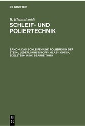 Das Schleifen und Polieren in der Stein-, Leder, Kunststoff-, Glas-, Optik-, Edelstein- usw. Bearbeitung