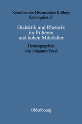 Dialektik und Rhetorik im frühen und hohen Mittelalter