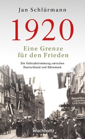 1920. Eine Grenze für den Frieden