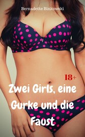 Zwei Girls, eine Gurke und die Faust