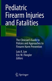 Pediatric Firearm Injuries and Fatalities