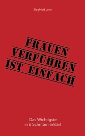 Frauen verführen ist einfach