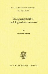 Zueignungsdelikte und Eigentümerinteresse.