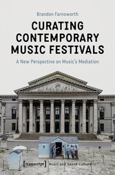 Curating Contemporary Music Festivals