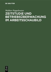 Zeitstudie und Betriebsüberwachung im Arbeitsschaubild