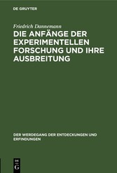 Die Anfänge der experimentellen Forschung und ihre Ausbreitung