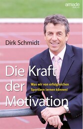 Die Kraft der Motivation