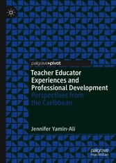 Teacher Educator Experiences and Professional Development