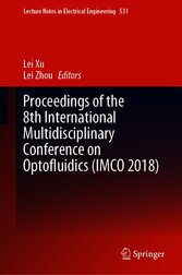 Proceedings of the 8th International Multidisciplinary Conference on Optofluidics (IMCO 2018)