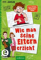 Wie man seine Eltern erzieht (Eltern 1)