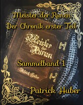 Meister der Runen - der Chronik erster Teil