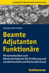 Beamte, Adjutanten, Funktionäre