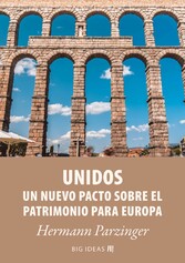 Unidos - Un nuevo pacto sobre el patrimonio para Europa