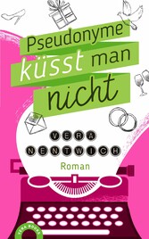 Pseudonyme küsst man nicht