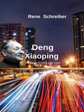 Deng Xiaoping und das Wirtschaftswunder China