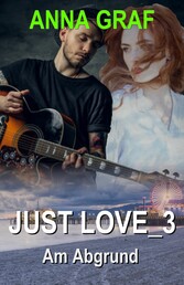 JUST LOVE_3 - Am Abgrund