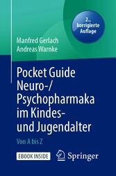 Pocket Guide Neuro-/Psychopharmaka im Kindes- und Jugendalter