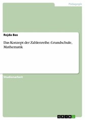 Das Konzept der Zahlenreihe. Grundschule, Mathematik