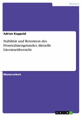 Stabilität und Retention des Frontzahnengstandes. Aktuelle Literaturübersicht