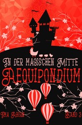 Aequipondium: In der magischen Mitte