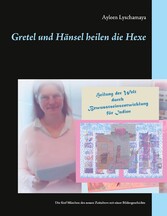 Gretel und Hänsel heilen die Hexe