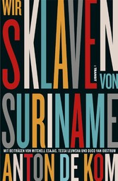 Wir Sklaven von Suriname