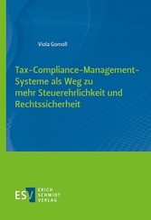 Tax-Compliance-Management-Systeme als Weg zu mehr Steuerehrlichkeit und Rechtssicherheit