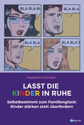 Lasst die Kinder in Ruhe