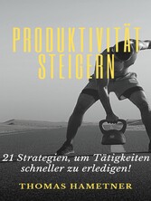 Produktivität steigern