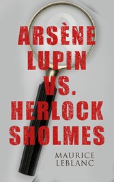 Arsène Lupin vs. Herlock Sholmes