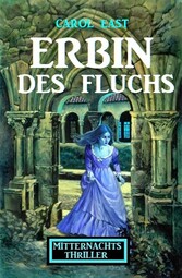 Erbin des Fluches: Mitternachtsthriller