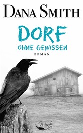 Dorf ohne Gewissen