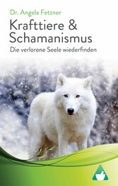 Krafttiere & Schamanismus