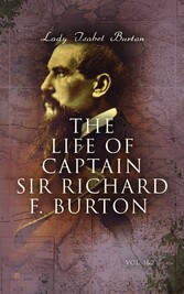 The Life of Captain Sir Richard F. Burton (Vol. 1&2)