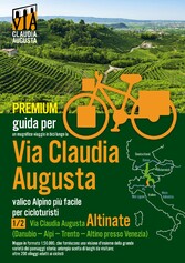 Percorso ciclabile Via Claudia Augusta 1/2 &quot;Altinate&quot; PREMIUM