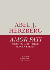 Amor fati. Siete ensayos sobre Bergen-Belsen