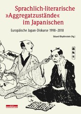 Sprachlich-literarische 'Aggregatzustände' im Japanischen