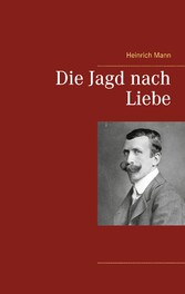 Die Jagd nach Liebe